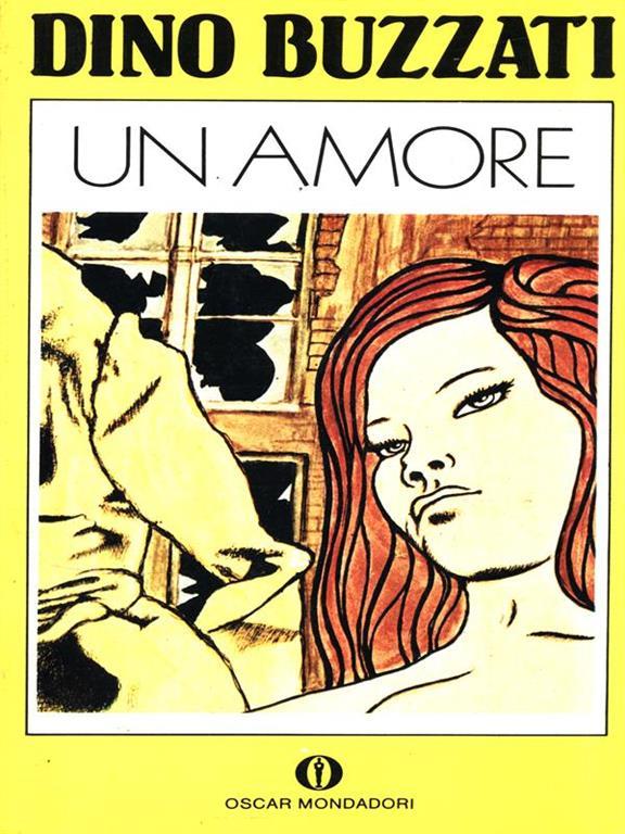 Un disordine così prezioso, ovvero “Un amore” di Dino Buzzati